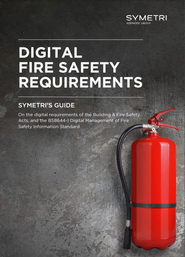 A Guide To The Digital Requirements Of Fire Safety Compliance | Symetri ...